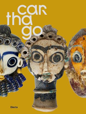 Carthago. Il mito immortale. Ediz. inglese  - Libro Electa 2019, Soprintendenza archeologica di Roma | Libraccio.it