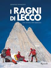 I ragni di Lecco. Una storia per immagini. Ediz. a colori