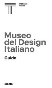 Museo del design italiano. Guida. Ediz. inglese