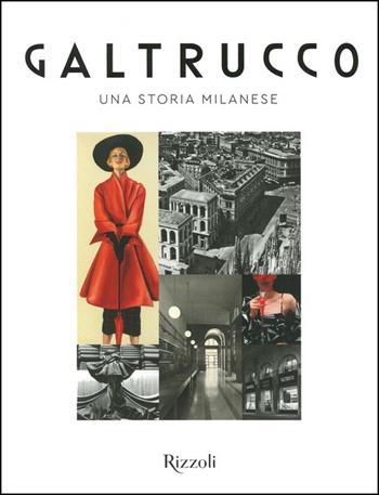 Galtrucco. Una storia milanese. Ediz. illustrata  - Libro Mondadori Electa 2020, Rizzoli Illustrati | Libraccio.it