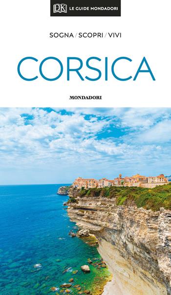 Corsica - Cristina Gambaro, Angela Magrì - Libro Mondadori Electa 2020, Le guide Mondadori | Libraccio.it
