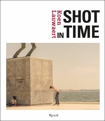 Shot in time. Ediz. inglese e italiana - Koen Lauwaert - Libro Mondadori Electa 2019, Rizzoli Illustrati | Libraccio.it