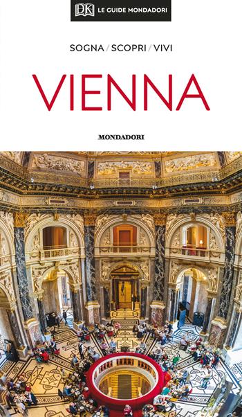 Vienna. Con mappa estraibile  - Libro Mondadori Electa 2020, Le guide Mondadori | Libraccio.it