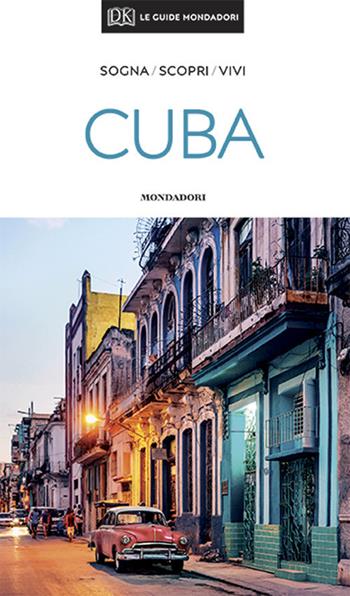 Cuba  - Libro Mondadori Electa 2020, Le guide Mondadori | Libraccio.it