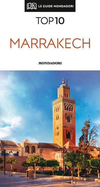 Marrakech. Con mappa estraibile - Andrew Humphreys - Libro Mondadori Electa 2020, Top 10 | Libraccio.it
