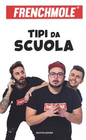 Tipi da scuola. Ediz. a colori