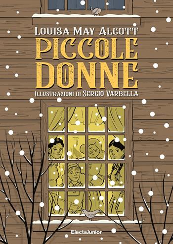 Piccole donne - Louisa May Alcott - Libro Mondadori Electa 2020, ElectaJunior | Libraccio.it