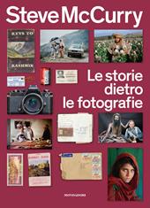 Le storie dietro le fotografie. Ediz. illustrata