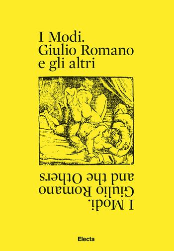 I modi. Giulio Romano e gli altri. Ediz. italiana e inglese - Bette Talvacchia, Maria Antonella Fusco - Libro Electa 2019 | Libraccio.it