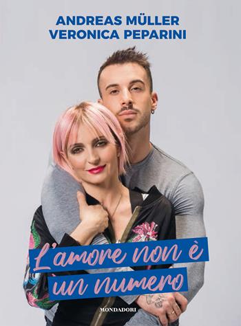 L'amore non è un numero. Ediz. a colori - Andreas Müller, Veronica Peparini - Libro Mondadori Electa 2020 | Libraccio.it