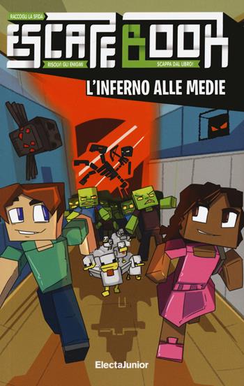 L'inferno alle medie. Escape book - Eva Grynszpan - Libro Mondadori Electa 2021 | Libraccio.it