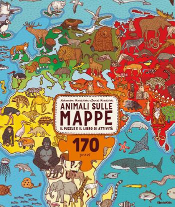 Animali sulle mappe. Il puzzle e il libro di attività. Con puzzle - Daniel Mizielinski - Libro Mondadori Electa 2021, Electa Kids | Libraccio.it