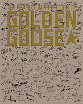 The perfect imperfection of Golden Goose. Ediz. a colori  - Libro Mondadori Electa 2021, Progetti speciali Rizzoli | Libraccio.it