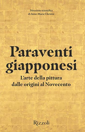 Paraventi giapponesi. L'arte della pittura dalle origini al Novecento. Ediz. a colori. Con facsimile di paravento  - Libro Mondadori Electa 2021, Rizzoli Illustrati | Libraccio.it