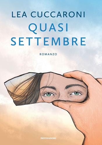 Quasi settembre - Lea Cuccaroni - Libro Mondadori Electa 2021 | Libraccio.it