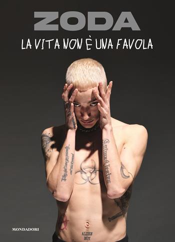La vita non è una favola - Zoda - Libro Mondadori Electa 2022 | Libraccio.it
