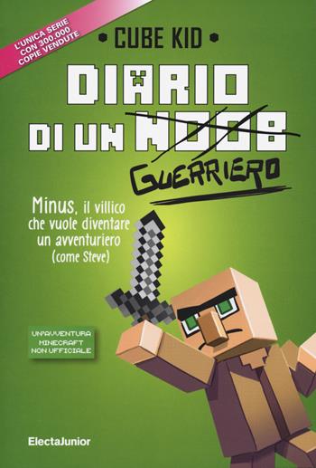 Diario di un guerriero - Cube Kid - Libro Mondadori Electa 2021 | Libraccio.it