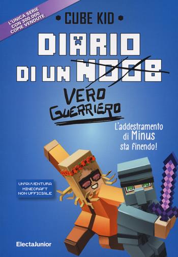 Diario di un vero guerriero - Cube Kid - Libro Mondadori Electa 2021 | Libraccio.it