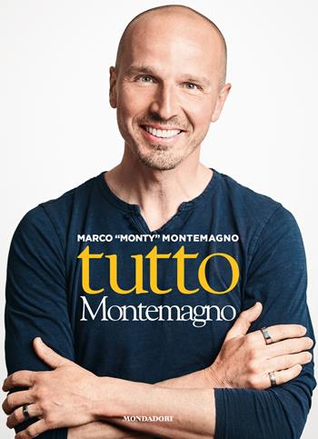 Tutto Montemagno - Marco Montemagno - Libro Mondadori Electa 2021, Webcoach | Libraccio.it