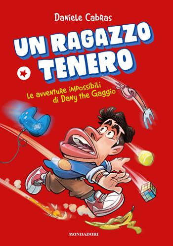 Un ragazzo tenero. Le avventure impossibili di Dany the Gaggio - Daniele Cabras - Libro Mondadori Electa 2022, Webstar | Libraccio.it