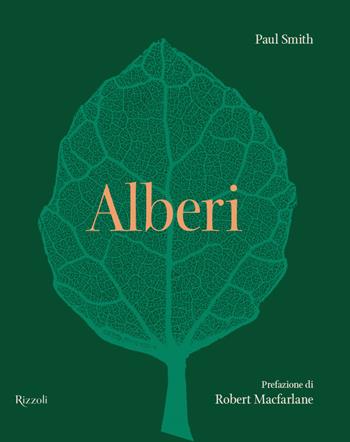 Alberi. Ediz. a colori - Paul Smith - Libro Mondadori Electa 2022, Rizzoli Illustrati | Libraccio.it
