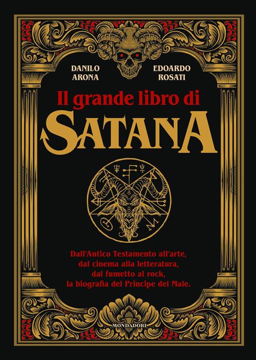 Il grande libro di Satana. Dall'Antico Testamento all'arte, dal cinema alla  letteratura, dal fumetto