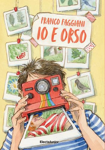 Io e Orso. Ediz. a colori - Franco Faggiani - Libro Mondadori Electa 2024, ElectaJunior | Libraccio.it