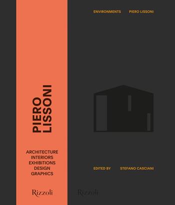 Piero Lissoni. Environments. Ediz. illustrata  - Libro Mondadori Electa 2023, Progetti speciali Rizzoli | Libraccio.it