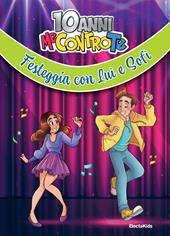 10 anni Me contro te