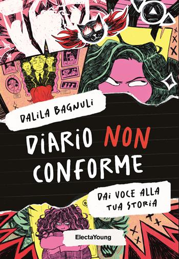 Diario non conforme. Dai voce alla tua storia - Dalila Bagnuli - Libro Mondadori Electa 2023, Electa Young | Libraccio.it