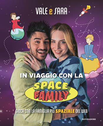 In viaggio con la Space Family. Gioca con la famiglia più spaziale del web - Vale e Sara, Sara Di Sturco - Libro Mondadori Electa 2024, Webstar | Libraccio.it