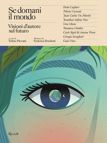 Se domani il mondo. Visioni d'autore sul futuro  - Libro Mondadori Electa 2024, Progetti speciali Rizzoli | Libraccio.it