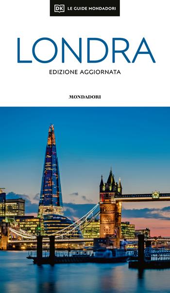 Londra. Ediz. aggiornata  - Libro Mondadori Electa 2024, Le guide Mondadori | Libraccio.it