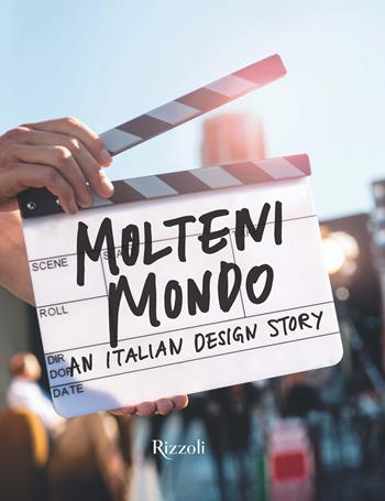 Molteni mondo. An italian design story. Ediz. a colori  - Libro Mondadori Electa 2024, Progetti speciali Rizzoli | Libraccio.it