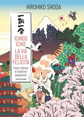 Ichico Ichie. La via della felicità
