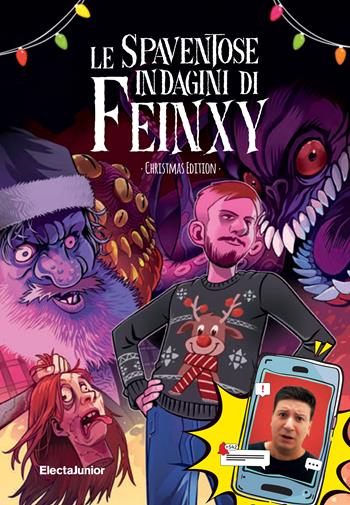 Le spaventose indagini di Feinxy. Christmas edition - Feinxy - Libro Mondadori Electa 2024, ElectaJunior | Libraccio.it