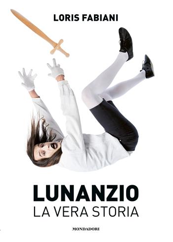 Lunanzio. La vera storia - Loris Fabiani - Libro Mondadori Electa 2024 | Libraccio.it