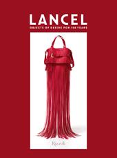 Lancel. Objects of desire for 150 years