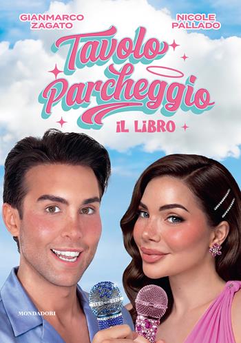 Tavolo parcheggio. Il libro - Nicole Pallado, Gianmarco Zagato - Libro Mondadori Electa 2026, Webstar | Libraccio.it