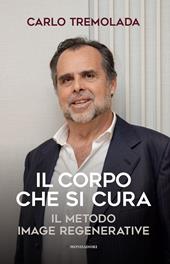 Il corpo che si cura. Il metodo Image regenerative