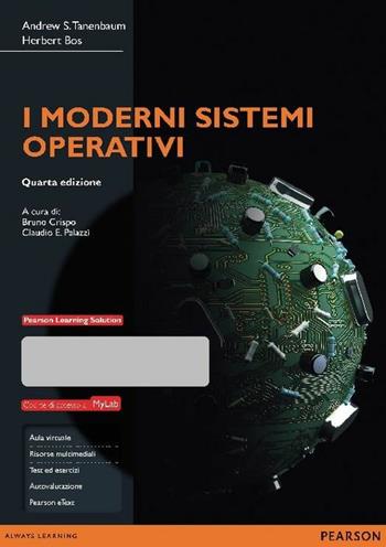 I moderni sistemi operativi. Con aggiornamento online. Con e-book - Andrew S. Tanenbaum, Herbert Bos - Libro Pearson 2016, Informatica | Libraccio.it