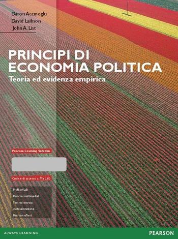 Principi di economia politica. Teoria ed evidenza empirica. Ediz. MyLab. per accesso online - Daron Acemoglu, David Laibson, John A. List - Libro Pearson 2016 | Libraccio.it