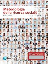 Metodologia della ricerca sociale. Ediz. mylab. Con espansione online