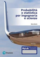 Probabilità e statistica per ingegneria e scienze. Ediz. MyLab. Con e-text. Con Contenuto digitale per accesso on line