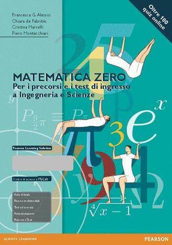 Matematica zero. Per i precorsi e i test di ingresso a Ingegneria e Scienze. Ediz. mylab. Con espansione online  - Libro Pearson 2016 | Libraccio.it