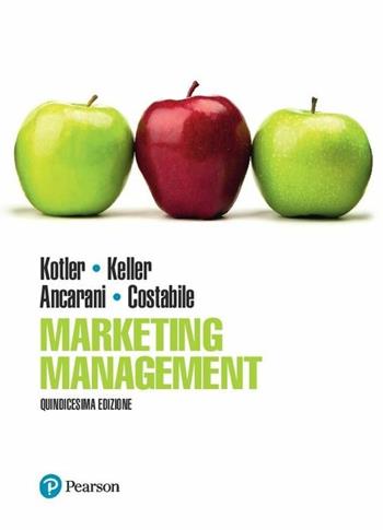 Marketing management. Ediz. mylab. Con eText. Con aggiornamento online - Philip Kotler, Kevin Keller, Fabio Ancarani - Libro Pearson 2017, Economia | Libraccio.it