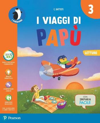 I viaggi di Papù. Con e-book. Con espansione online. Vol. 3  - Libro Pearson 2017 | Libraccio.it