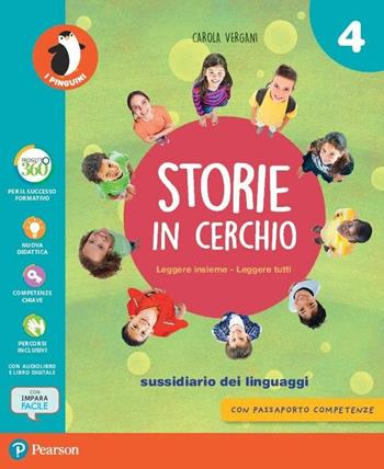 Storie in cerchio. Per la 4ª classe elementare. Con e-book. Con espansione online  - Libro Pearson 2017 | Libraccio.it