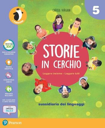 Storie in cerchio. Per la 5ª classe elementare. Con e-book. Con espansione online  - Libro Pearson 2017 | Libraccio.it