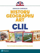 CLIL history geography art. Per la Scuola media. Con e-book. Con espansione online
